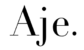 Aje.